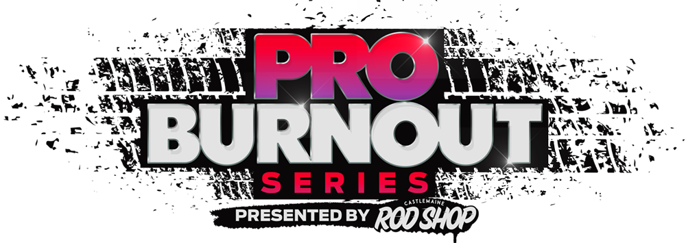 Pro Burnout Series logo - Presented by rod shop